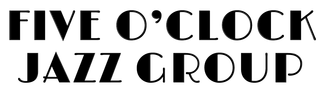 Five O'Clock Jazz Group